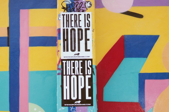 there is hope